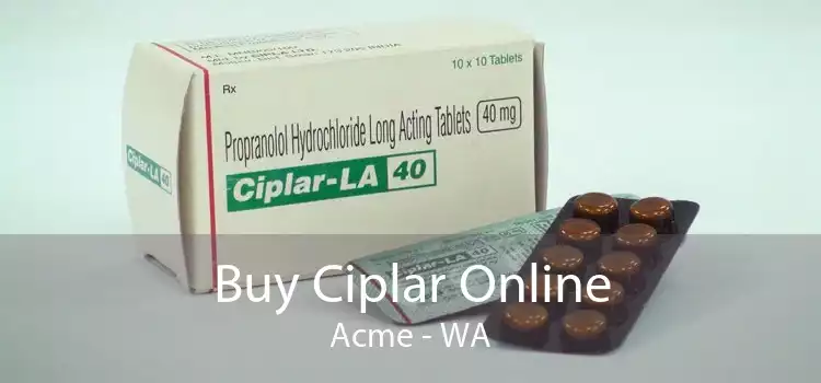 Buy Ciplar Online Acme - WA