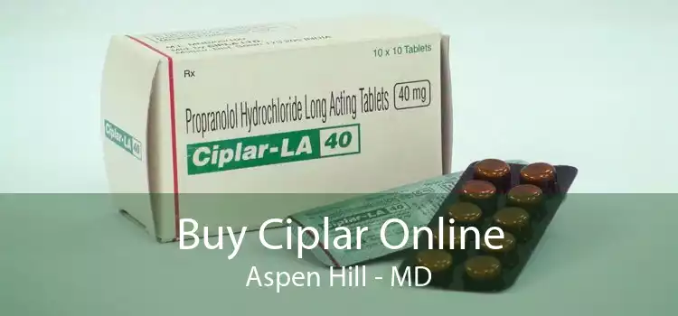 Buy Ciplar Online Aspen Hill - MD