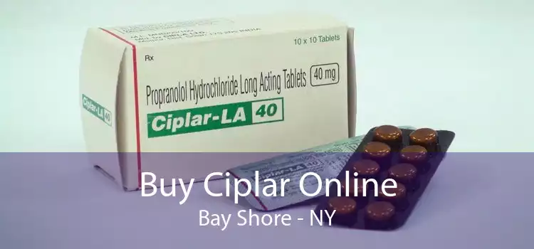Buy Ciplar Online Bay Shore - NY