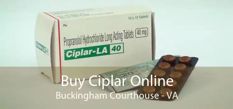 Buy Ciplar Online Buckingham Courthouse - VA