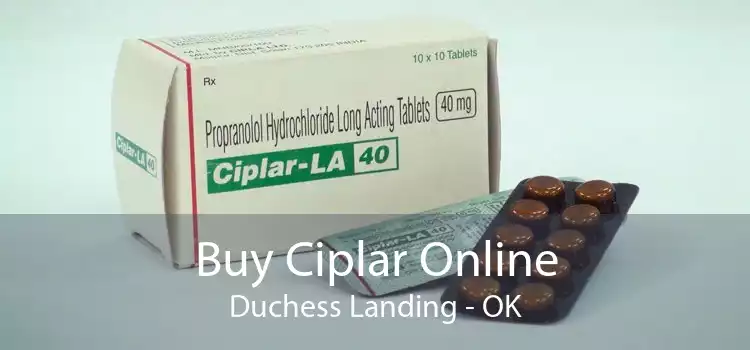 Buy Ciplar Online Duchess Landing - OK