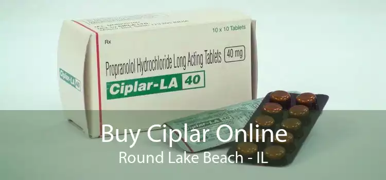 Buy Ciplar Online Round Lake Beach - IL
